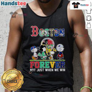 Alt Text: Nice The Peanuts Boston sports teams tank top featuring 'Crossing Forever, Not Just When We Win' slogan.