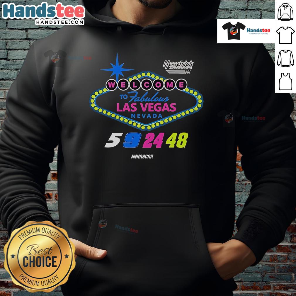 Nice Welcome to Fabulous Las Vegas Nevada hoodie from Hendrick Motorsports, perfect for NASCAR fans and stylish outfits.