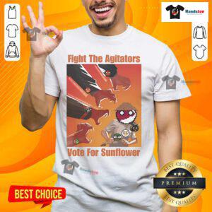 Official Fight The Agitators Vote For Sunflower T-Shirt featuring a vibrant sunflower design and a bold message.