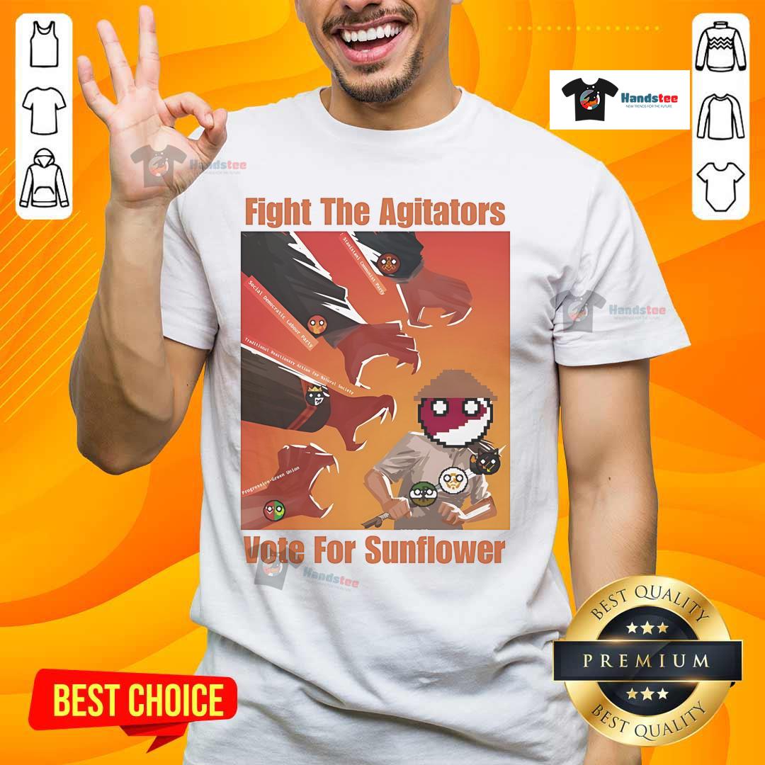 Official Fight The Agitators Vote For Sunflower T-Shirt featuring a vibrant sunflower design and a bold message.