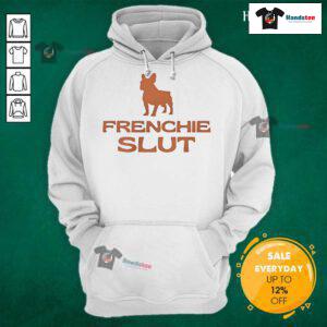 Official Frenchie Slut Hoodie featuring a stylish design, perfect for trendy dog lovers and casual wear enthusiasts.