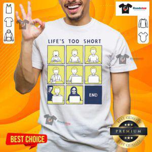 Alt Text: Official Life Is Short Like Comic Strip T-Shirt featuring a playful comic design that captures life's brevity humorously.