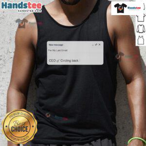 Official new Messige CEO of Circling Back tank top featuring a modern design and logo, perfect for casual wear.