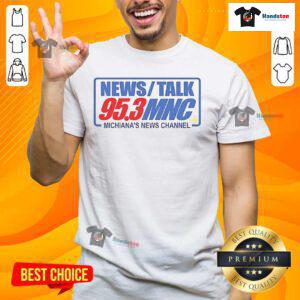Official News Talk 95.3 MNC Michiana's News Channel t-shirt featuring logo and vibrant design, perfect for fans and supporters.