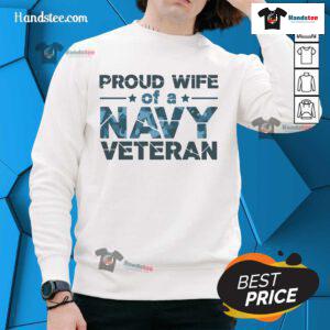Alt Text: Official Proud Wife of a Navy Veteran sweatshirt in navy camo design, perfect for showing military pride.