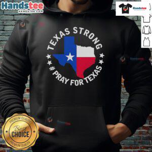 Official Texas Strong Pray For Texas hoodie featuring bold lettering and a comfortable design for supporters of Texas.