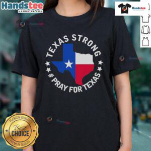 Official Texas Strong Pray for Texas Ladies Tee featuring a bold design, perfect for showing Texas pride and support.