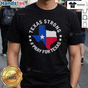 Official Texas Strong Pray For Texas T-Shirt featuring bold graphics and vibrant colors celebrating Texas pride and resilience.