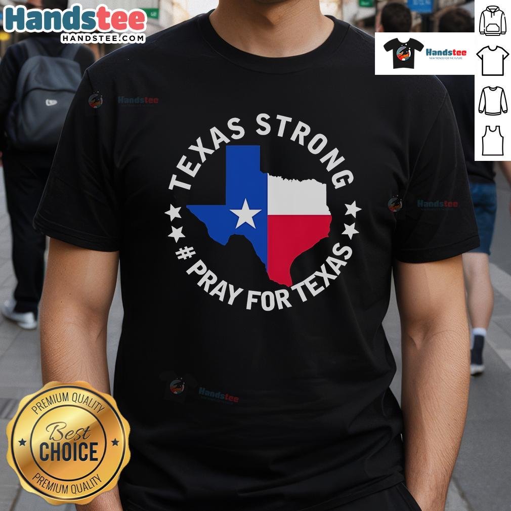 Official Texas Strong Pray For Texas T-Shirt featuring bold graphics and vibrant colors celebrating Texas pride and resilience.