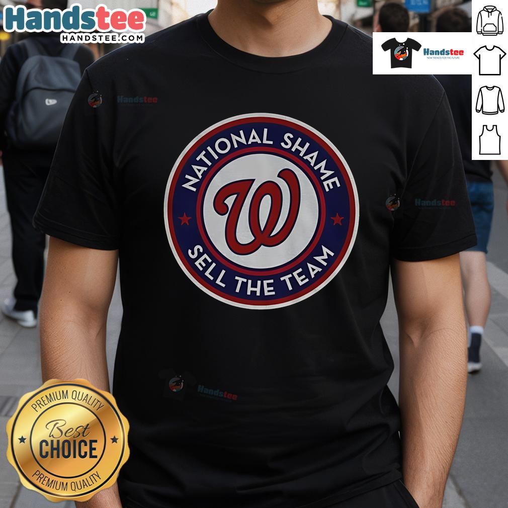 Alt Text: Official Washington Nationals 'A Capital Shame' Sell The Team T-Shirt design featuring team colors and logo.
