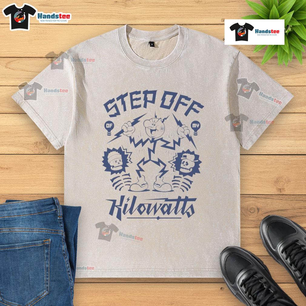 Premium Atmosphere Step Off My Kilowatts washed t-shirt in a stylish design, perfect for casual wear and eco-conscious fashion.