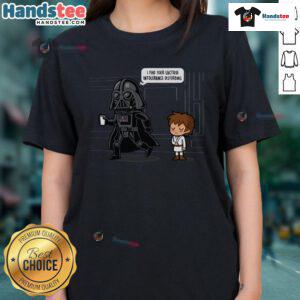 Funny Darth Vader dad duties tee featuring the phrase 'I find your lactose intolerance disturbing' for geeky dad humor.