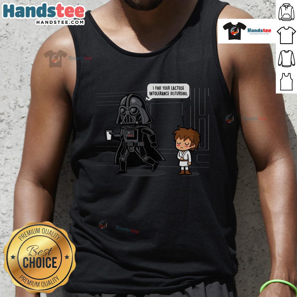 Funny Darth Vader tank top featuring 'I find your lactose intolerance disturbing' text, perfect for dads with humor.
