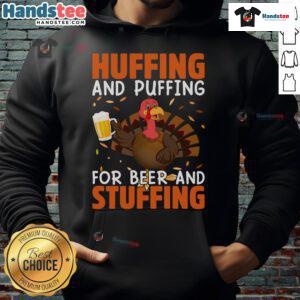Funny huffing and puffing hoodie design for Thanksgiving, featuring a turkey, beer, and stuffing themes.
