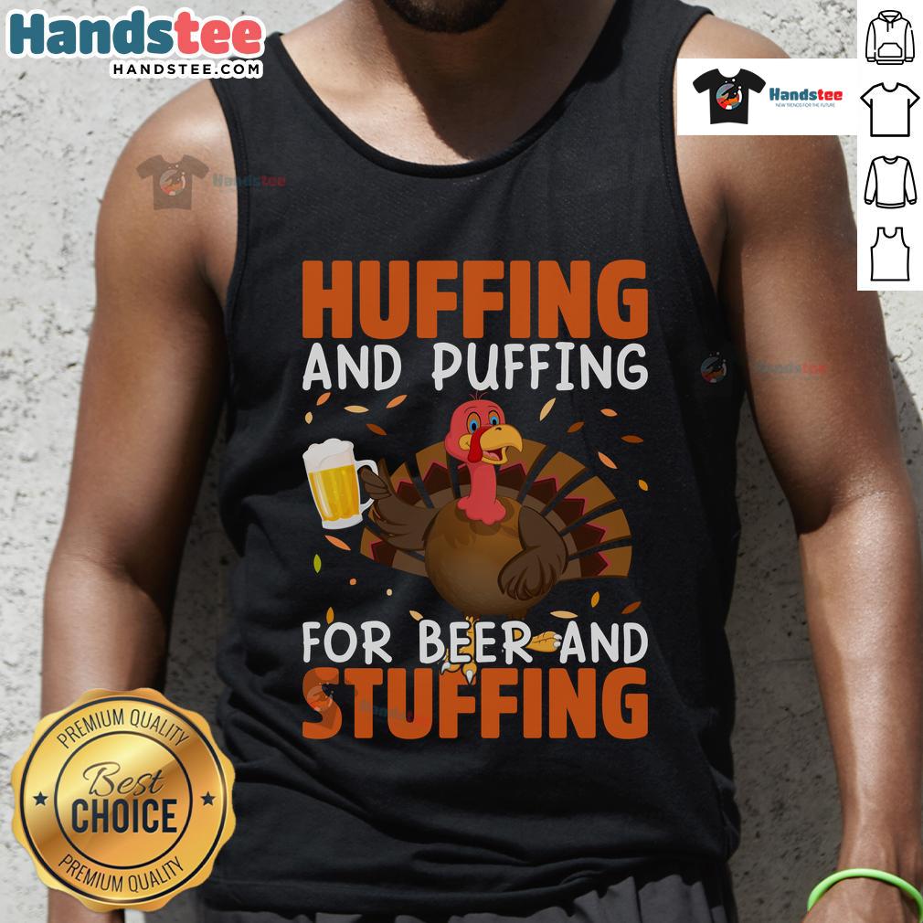 Funny huffing and puffing Thanksgiving tank top, perfect for beer lovers and turkey stuffing enthusiasts.