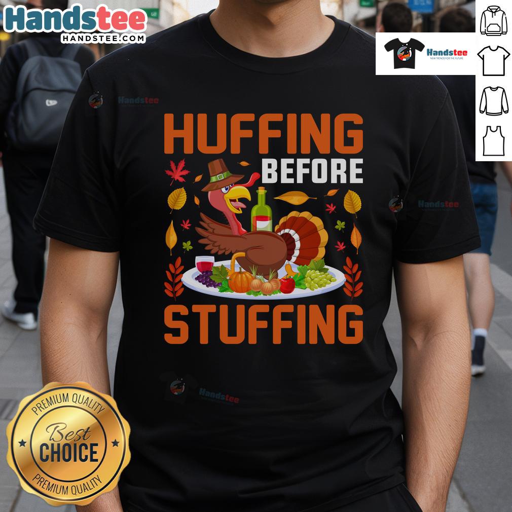 Alt Text: Funny Huffing Before Stuffing Thanksgiving T-Shirt featuring a drunk turkey and wine, perfect for holiday humor lovers.