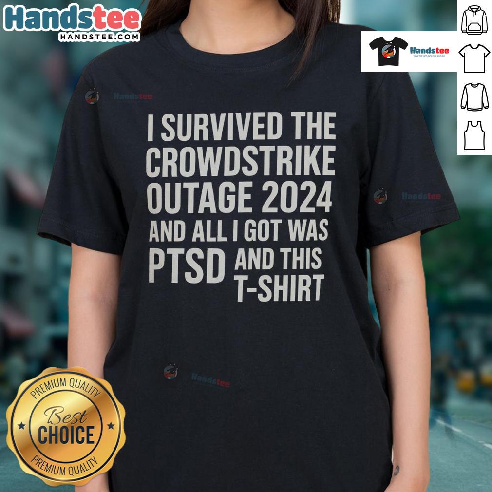 Funny I Survived The CrowdStrike Outage 2024 tee featuring humorous text about tech troubles and PTSD.