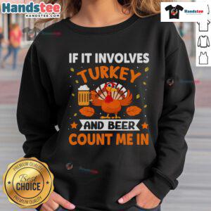Funny Thanksgiving sweatshirt featuring turkey and beer design, perfect for holiday drinking celebrations.