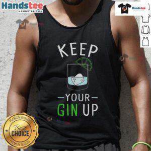 Funny 'Keep Your Gin Up' cocktail humor tank top featuring a playful gin-themed design for drink lovers.