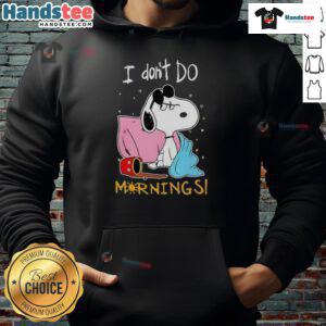 Funny Snoopy I Don't Do Mornings Hoodie featuring a playful Snoopy graphic, perfect for cozy mornings and casual wear.