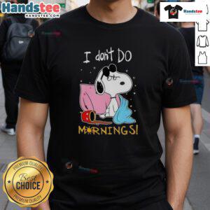 Funny Snoopy I Don't Do Mornings T-Shirt featuring Snoopy with a humorous design for casual wear lovers.