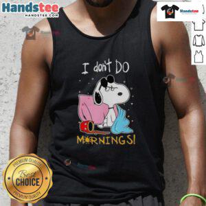 Funny Snoopy 'I Don't Do Mornings' tank top featuring cartoon Snoopy, perfect for casual wear and morning humor.