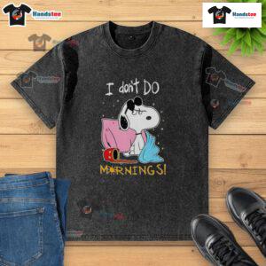 Alt Text: Funny Snoopy I Don't Do Mornings washed t-shirt featuring a playful Snoopy graphic, perfect for casual wear.