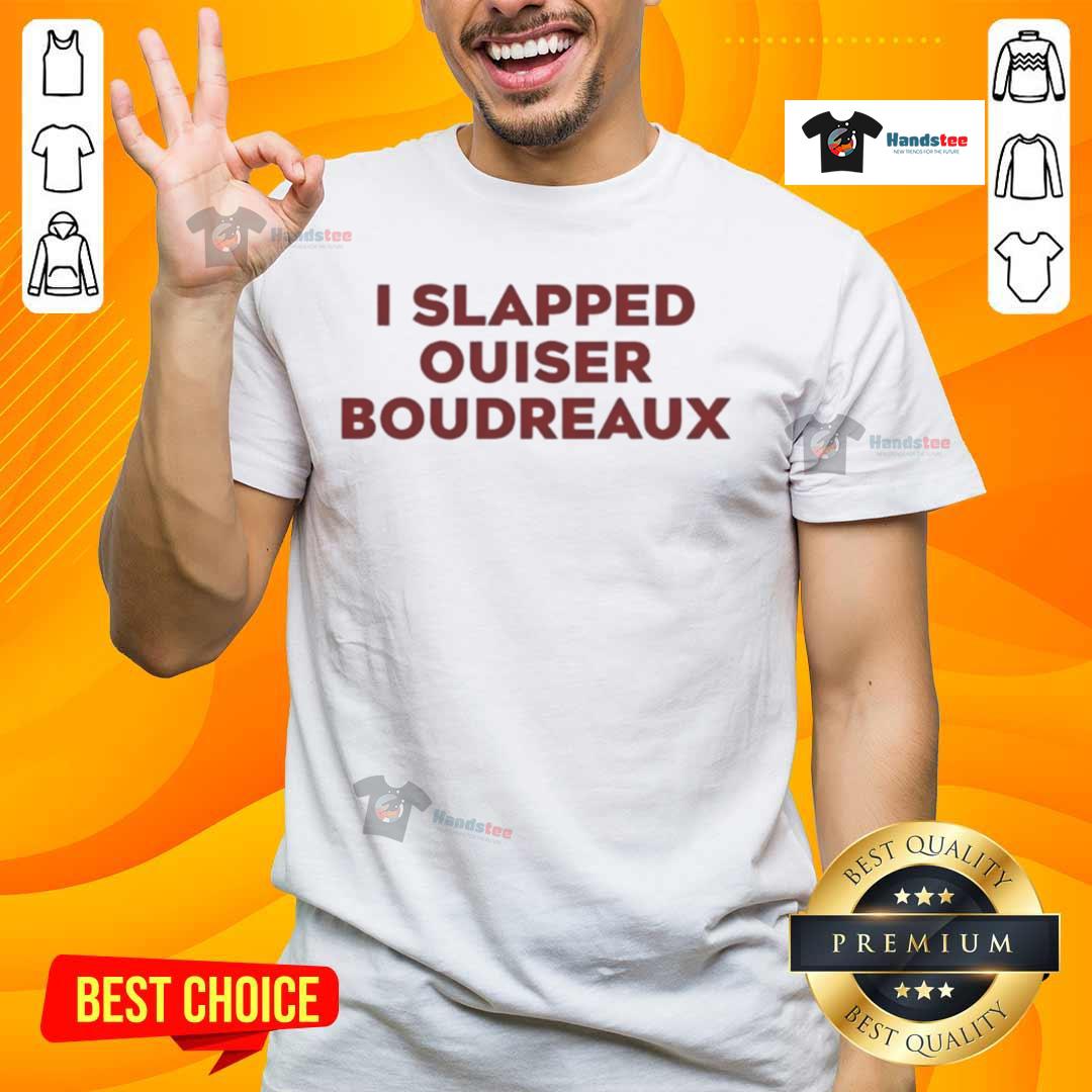 Good I Slapped Ouiser Boudreaux T-Shirt featuring a fun quote inspired by Steel Magnolias in vibrant colors.