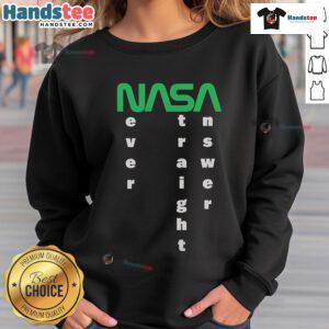 Good The Callous Daoboys NASA Never A Straight Answer sweatshirt featuring bold graphic design and vibrant colors.