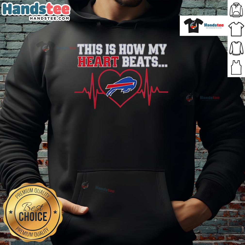 Buffalo Bills hoodie featuring 'Good This Is How My Heart Beats' design, perfect for fans and game day attire.