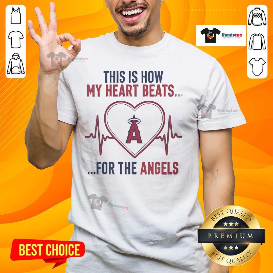 Los Angeles Angels T-Shirt with 'Good This Is How My Heart Beats' slogan, perfect for fans and casual wear.