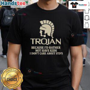 Good Trojan T-shirt design expressing choice not to have kids and concern about STDs, perfect for casual wear.