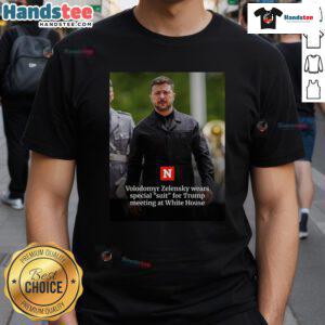 Hot Volodymyr Zelensky in a special suit for Trump meeting at the White House, featured on a stylish t-shirt design.