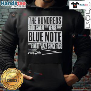 Alt Text: Nice Blue Note The Hundreds Blood Sweat Hoodie featuring classic jazz design, celebrating finest jazz since 1939.