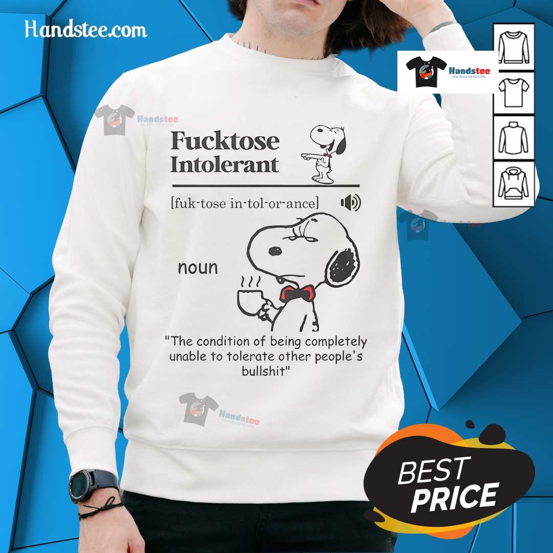 Cozy sweatshirt reading 'Nice, Fcktose Intolerant, Unable to Tolerate Other People's Bullshit' for humor and comfort.