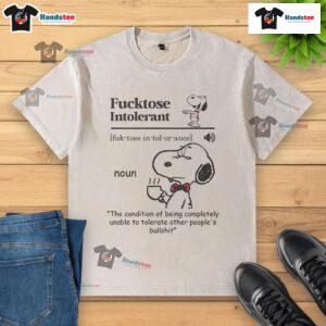 Nice Fcktose Intolerant t-shirt design showcasing humor about intolerance to others' nonsense in a trendy washed style.