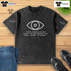 Nice Free Speech George Orwell washed t-shirt featuring a bold graphic design promoting freedom of expression.