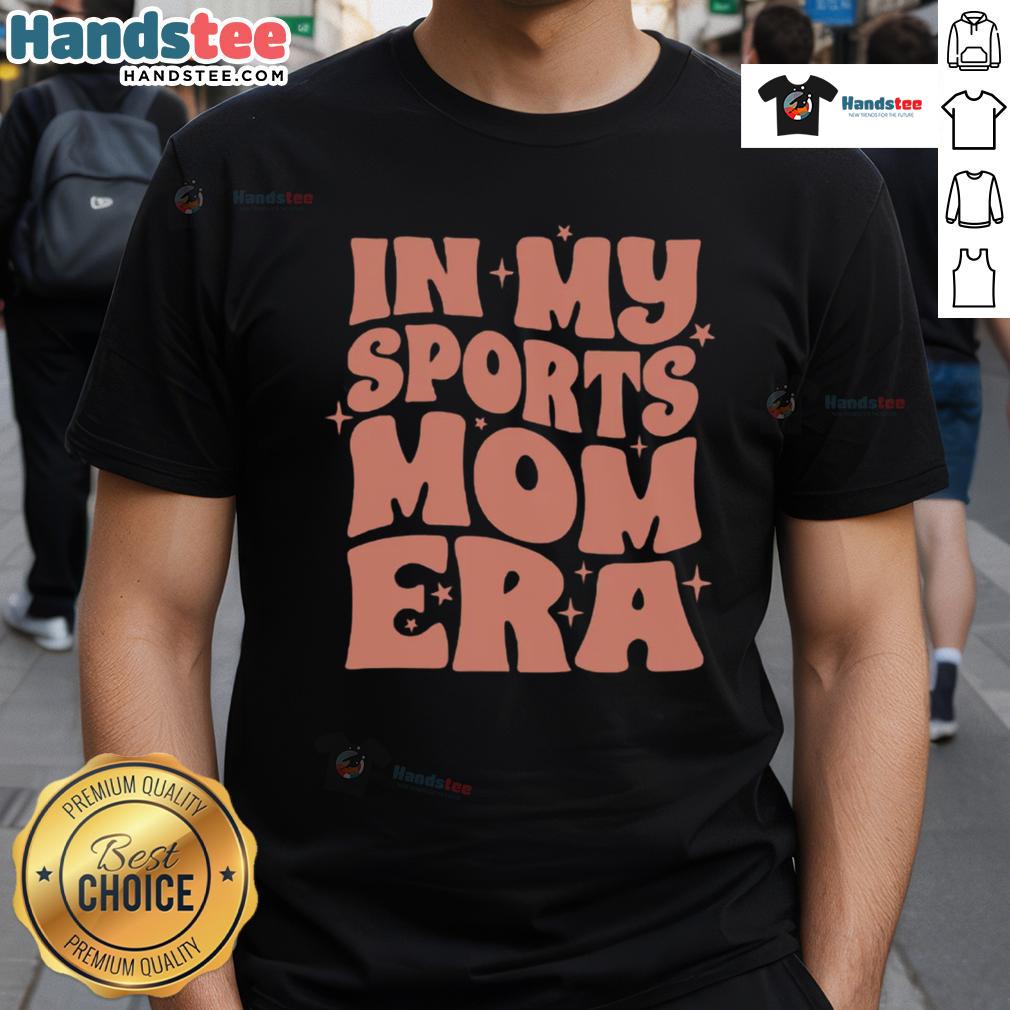 Nice In My Sports Mom Era T-Shirt featuring a stylish design perfect for proud sports moms at games and events.
