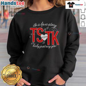 Cozy 'Nice It's A Love Story Ts End Game Tk Baby Just Say Yes' sweatshirt showcasing trendy design and comfortable fit.