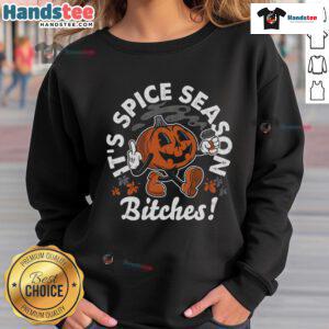 Nice Its Spice Season Bitches Sweatshirt in cozy fabric with bold graphic print, perfect for fall fashion enthusiasts.