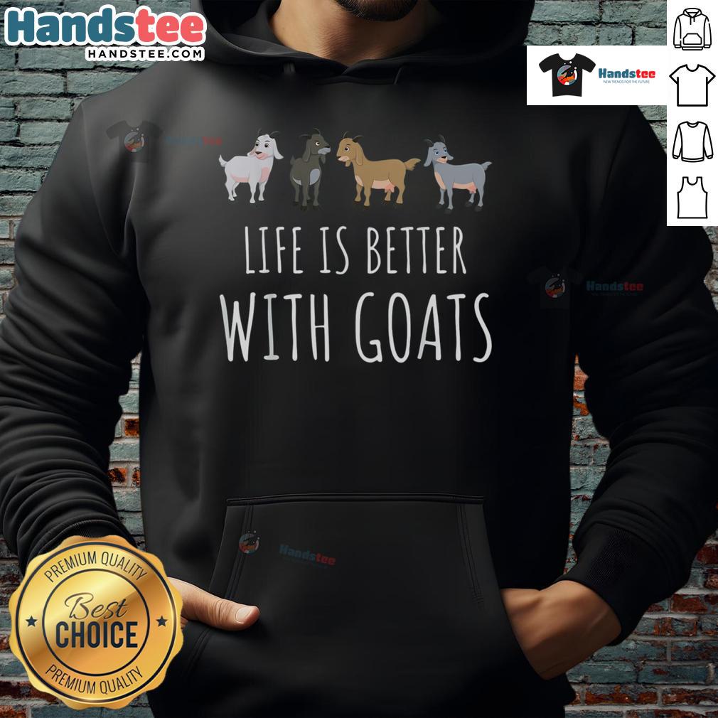 Alt Text: Cozy 'Nice Life Is Better With Goats' hoodie featuring a playful goat graphic, perfect for goat lovers and casual fashion.