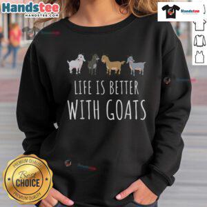 Cozy Nice Life Is Better With Goats sweatshirt featuring a playful goat graphic, perfect for animal lovers.