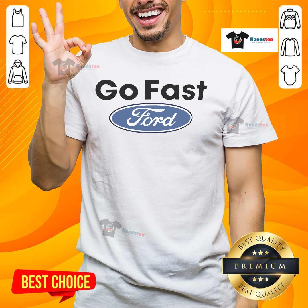 Nice Motorheads Caitlyn Torres Go Fast Ford T-Shirt featuring a sleek design and vibrant colors for car enthusiasts.