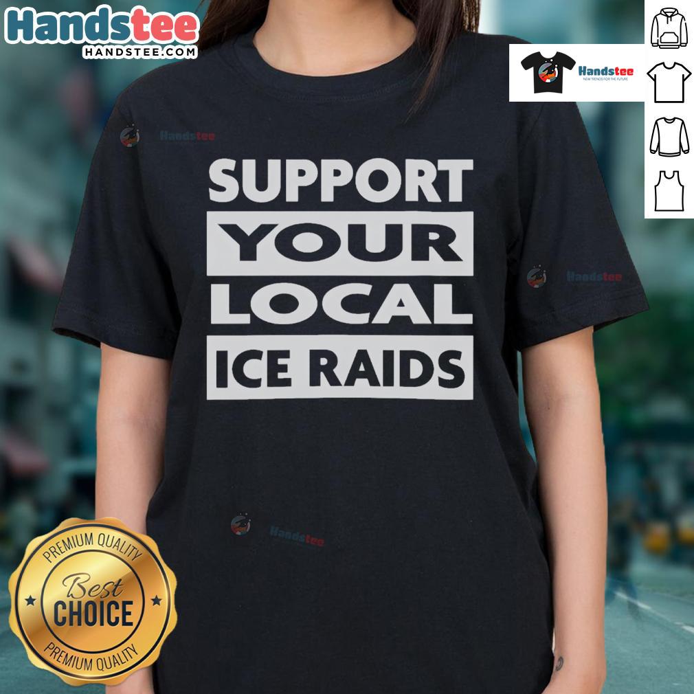 Support Your Local Ice Raids Ladies Tee showcasing a stylish design perfect for fans of ice raids and local pride.