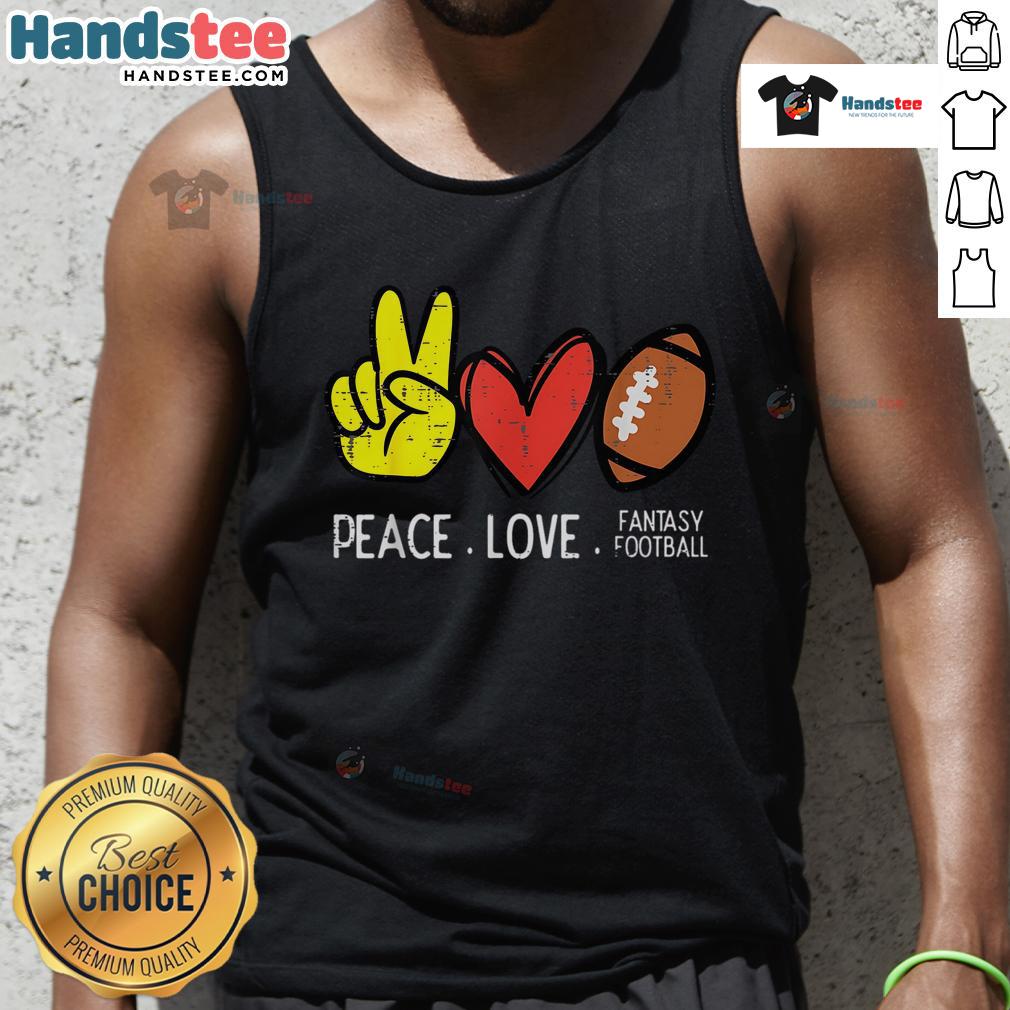 Nice Peace Love Fantasy Football Tank Top in vibrant colors, perfect for fans celebrating the game in style.