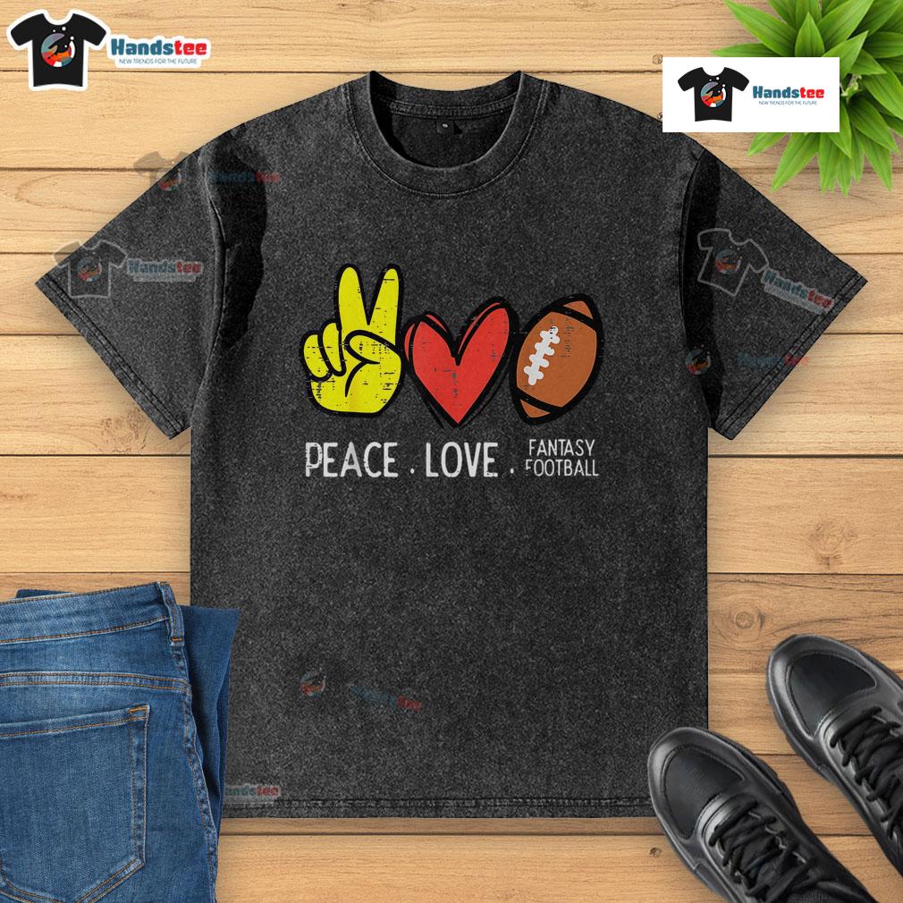 Nice Peace Love Fantasy Football washed t-shirt featuring a trendy design perfect for football fans and casual wear.