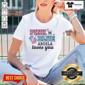 Nice Pink or Blue 'Abuela Loves You' Ladies Tee featuring a vibrant design, perfect for showing love to grandmothers.
