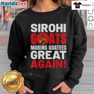 Nice Sirohi goats on a cozy sweatshirt, promoting 'Goatees Great Again' style for goat lovers and fashion enthusiasts.