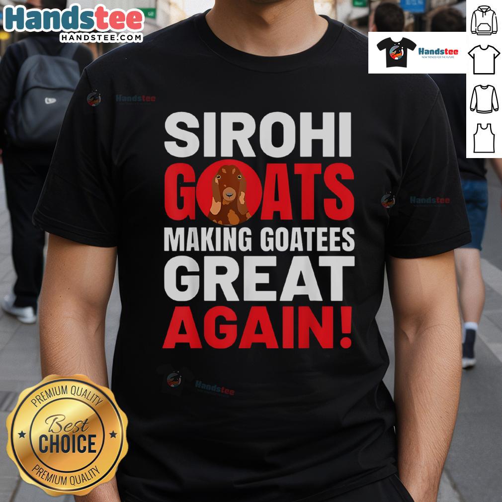 Nice Sirohi goats wearing 'Making Goatees Great Again' T-shirt, showcasing fun goat-themed apparel and humor.