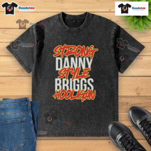 Nice Strong Danny Style Briggs Hooligan Washed T-Shirt in a trendy design, perfect for casual wear and street style.